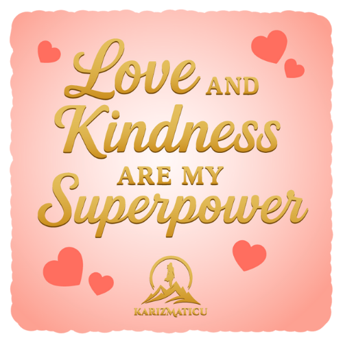 Fridge Magnet - Love and Kindness are my Superpowers